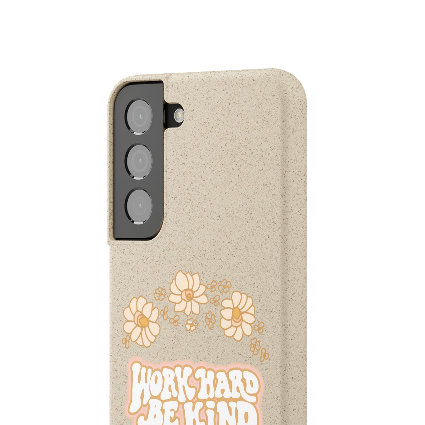 Work Hard and Be Kind | 100% Biodegradable Phone Case