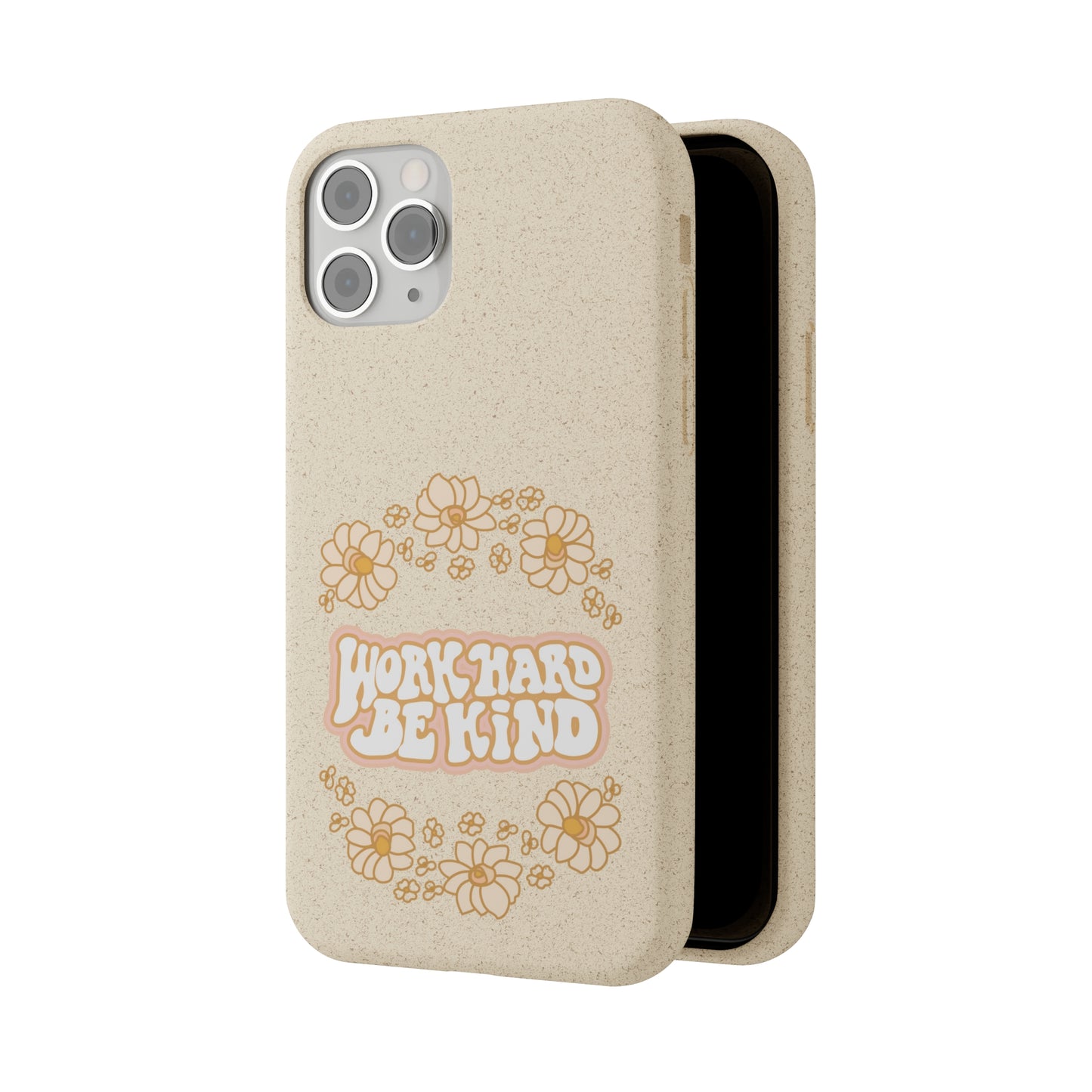 Work Hard and Be Kind | 100% Biodegradable Phone Case