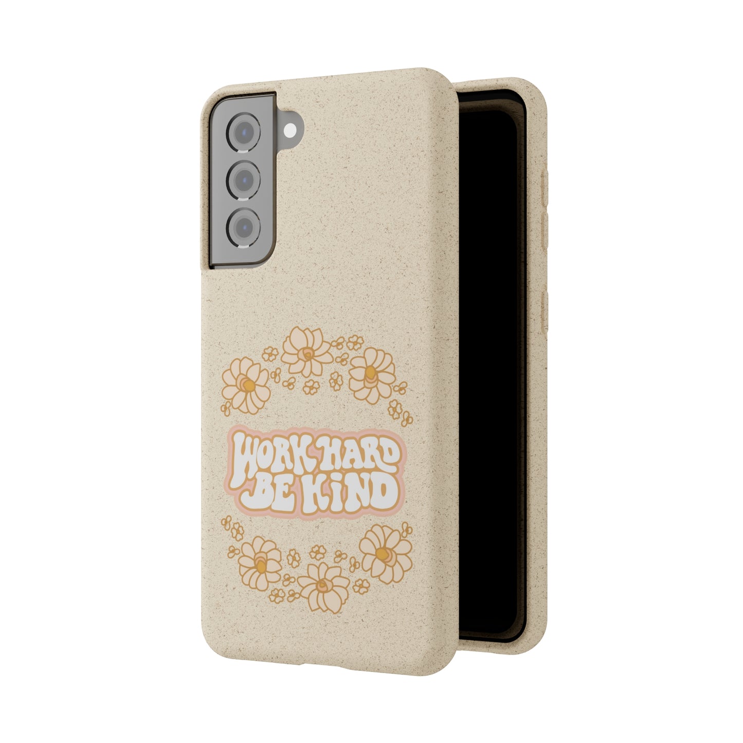 Work Hard and Be Kind | 100% Biodegradable Phone Case