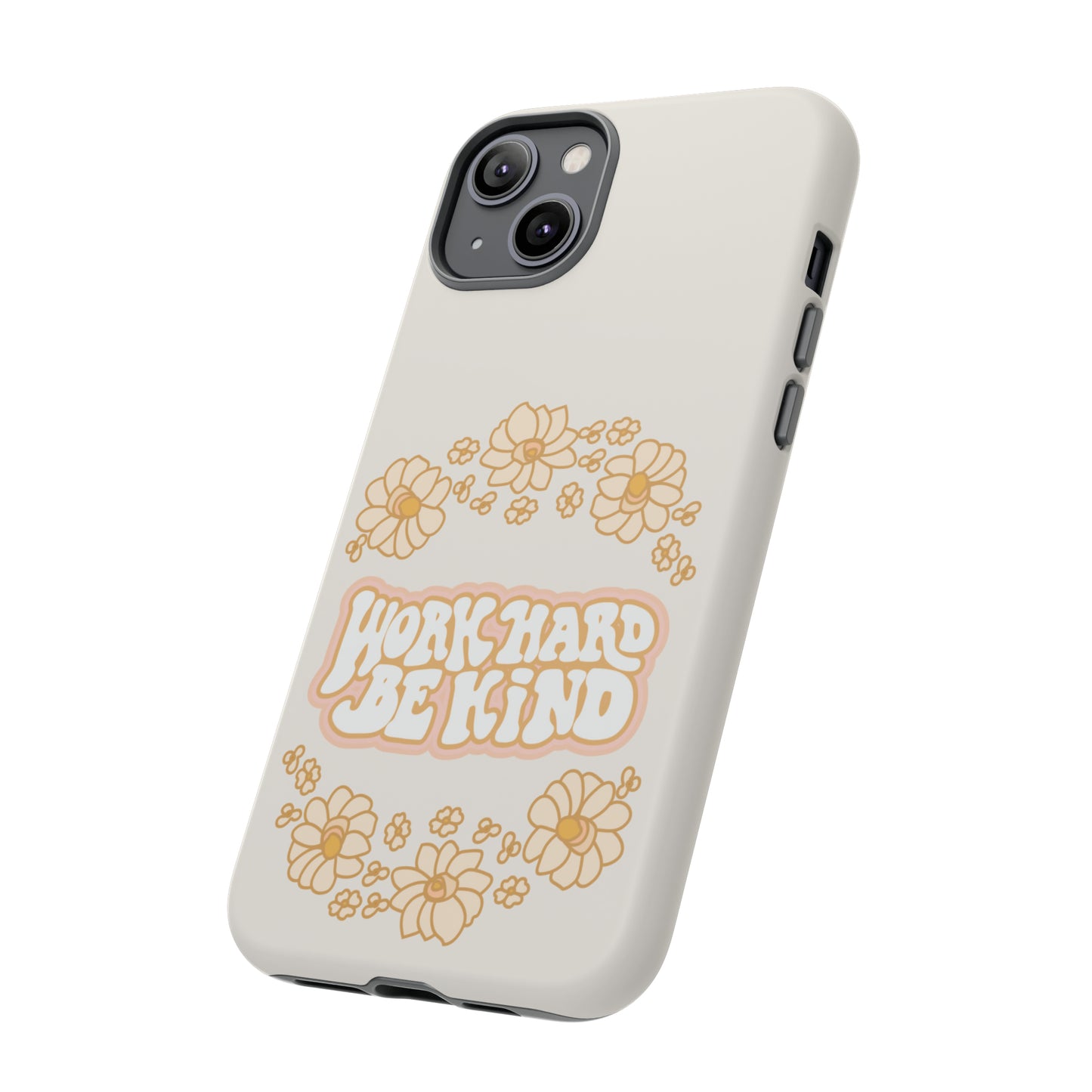 Work Hard  Phone Case - Tough Cases