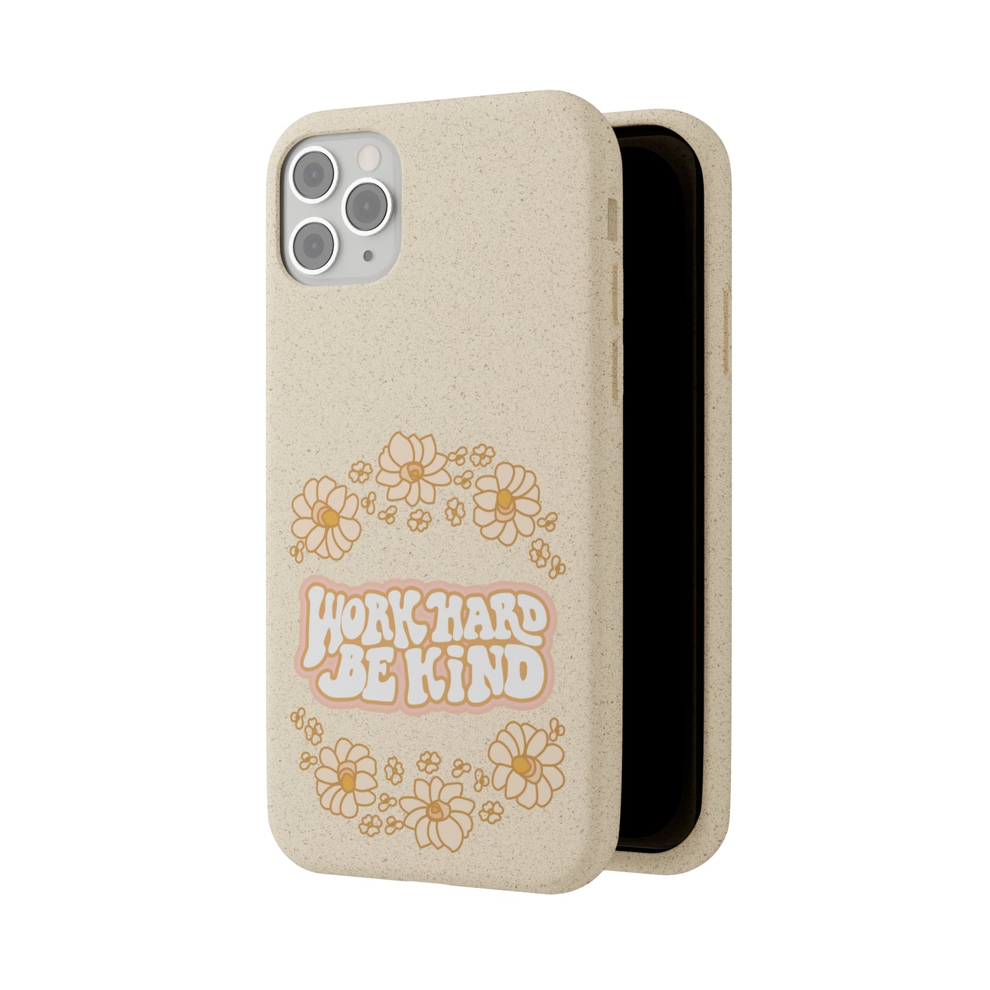 Work Hard and Be Kind | 100% Biodegradable Phone Case