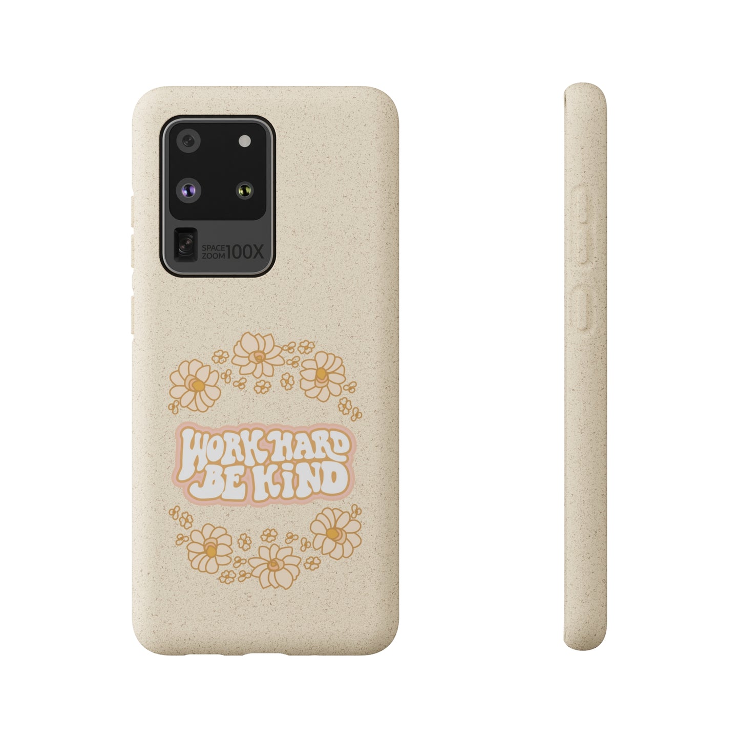 Work Hard and Be Kind | 100% Biodegradable Phone Case